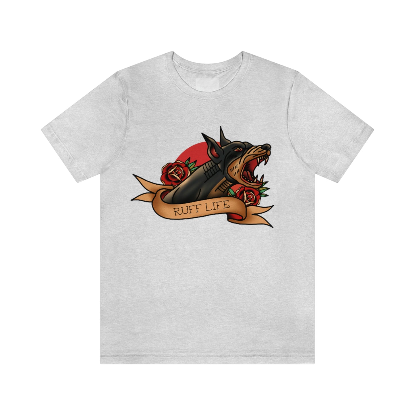 Doberman - Ruff Life - Unisex Jersey Short Sleeve Tee